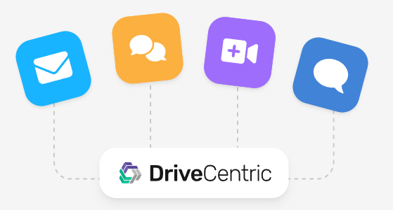 Email, chat, video, and SMS integrated with DriveCentric